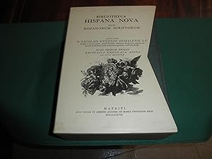 Bibliotheca Hispana Nova sive Hispanorum Scriptorum qui ab anno M.D. Ad MDCLXXXIV Floruere Notiti...