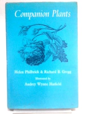 Imagen del vendedor de Companion Plants: And How To Use Them a la venta por World of Rare Books