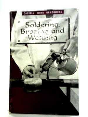 Imagen del vendedor de Soldering, Brazing and Welding a la venta por World of Rare Books