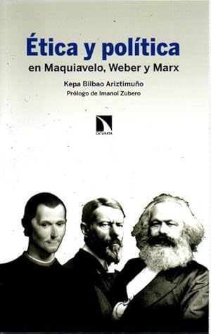 Seller image for tica y poltica en Maquiavelo, Weber y Marx . for sale by Librera Astarloa