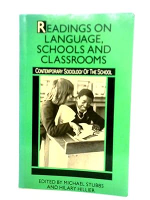 Imagen del vendedor de Readings on Language, Schools and Classrooms a la venta por World of Rare Books