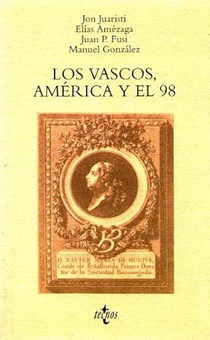 Imagen del vendedor de Los vascos, Amrica y el 98 . a la venta por Librera Astarloa