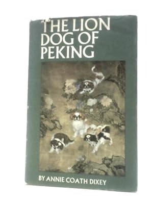 Seller image for The Lion Dog Of Peking for sale by World of Rare Books