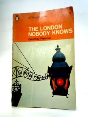 Imagen del vendedor de The London Nobody Knows a la venta por World of Rare Books