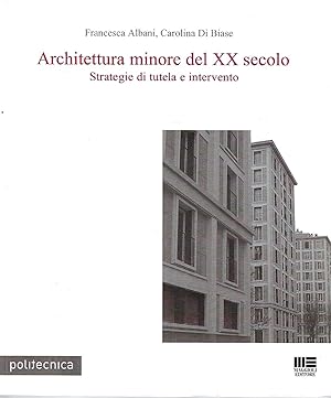 Autografato ! Architettura minore del XX secolo. Strategie di tutela e intervento