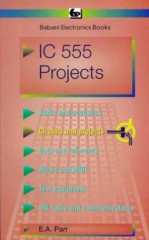 Imagen del vendedor de Integrated Circuit 555 Projects: 44 (BP S.) a la venta por WeBuyBooks