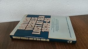 Seller image for British Vessels Lost at Sea 1939-45 for sale by BoundlessBookstore