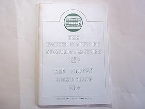 Immagine del venditore per The Walter Gratwicke Memorial Lecture 1978. The British Horse Tram Era venduto da Carmarthenshire Rare Books