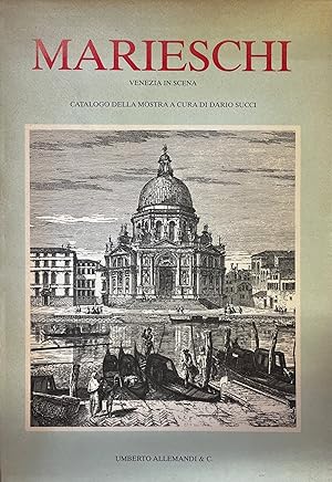 Immagine del venditore per MICHIEL MARIESCHI. VENEZIA IN SCENA. CATALOGO DELLA MOSTRA venduto da libreria minerva