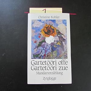 Seller image for Gartetri offe, Gartetri zue - Mundarterzhlung for sale by Bookstore-Online