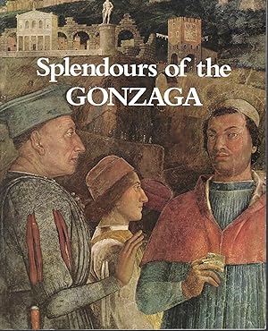Bild des Verkufers fr Splendours of the Gonzaga zum Verkauf von Deeside Books