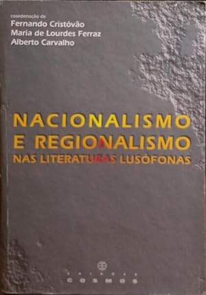 Image du vendeur pour NACIONALISMO E REGIONALISMO NAS LITERATURAS LUSFONAS. mis en vente par Livraria Castro e Silva