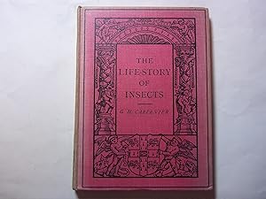 Image du vendeur pour The Life-Story of Insects. The Cambridge Manuals of Science and Literature. mis en vente par Carmarthenshire Rare Books