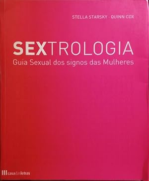 Seller image for SEXTROLOGIA: GUIA SEXUAL DOS SIGNOS DAS MULHERES. for sale by Livraria Castro e Silva