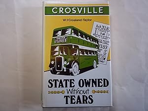 Imagen del vendedor de Crosville. State Owned Without Tears. a la venta por Carmarthenshire Rare Books