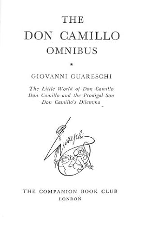 Bild des Verkufers fr The Don Camillo Omnibus: The Little World of Don Camillo; Don Camillo and the Prodigal Son; Don Camillo's Dilemma zum Verkauf von WeBuyBooks 2