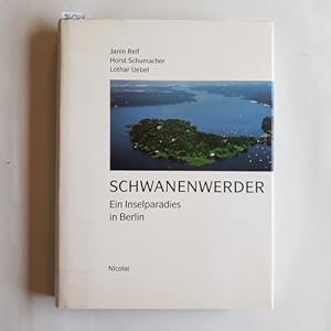 Image du vendeur pour Schwanenwerder : ein Inselparadies in Berlin mis en vente par Gebrauchtbcherlogistik  H.J. Lauterbach