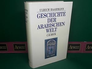 Bild des Verkufers fr Geschichte der arabischen Welt. zum Verkauf von Antiquariat Deinbacher
