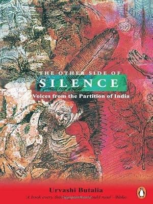 Bild des Verkufers fr The Other Side of Silence: Voices of Partition: Voices from the Partition of India zum Verkauf von WeBuyBooks 2