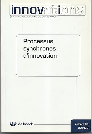 Processus synchrones d'innovation. Cahiers d'économie de l'innovation N° 35 - 2011