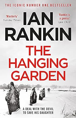 Seller image for The Hanging Garden: From the iconic #1 bestselling author of A SONG FOR THE DARK TIMES (A Rebus Novel) for sale by WeBuyBooks 2