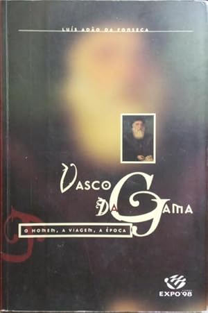 Imagen del vendedor de VASCO DA GAMA: O HOMEM, A VIAGEM, A POCA. a la venta por Livraria Castro e Silva