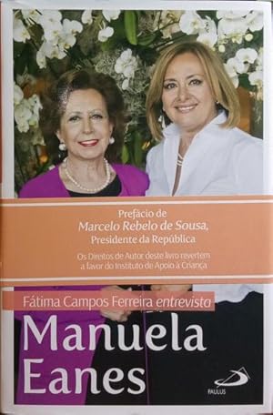 FÁTIMA CAMPOS FERREIRA ENTREVISTA MANUELA EANES.