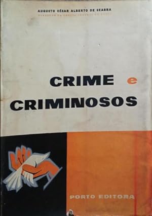 CRIME E CRIMINOSOS.