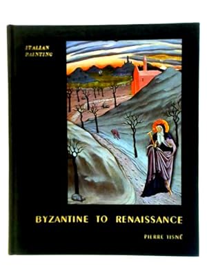 Imagen del vendedor de Byzantine to Renaissance a la venta por World of Rare Books