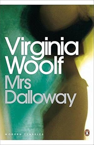 Image du vendeur pour Mrs Dalloway: Virginia Woolf (Penguin Modern Classics) mis en vente par WeBuyBooks 2