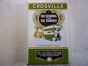 Crosville. The Sowing and the Harvest.