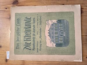 Die Rheinlande. Monatsschrift für deutsche Kunst. Das bergische Land. Januar-Februar 1903. III. J...