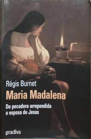MARIA MADALENA (SÉCULO I-SÉCULO XXI).