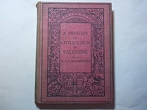Seller image for A History of Civilization in Palestine. The Cambridge Manuals of Science and Literature. for sale by Carmarthenshire Rare Books