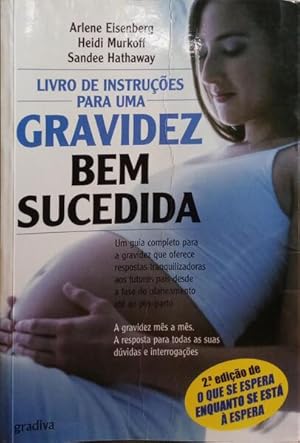 LIVRO DE INSTRUÇÕES PARA UMA GRAVIDA BEM SUCEDIDA.