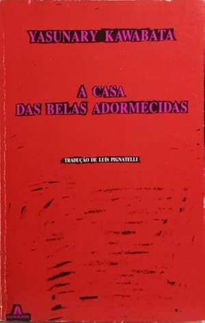 A CASA DAS BELAS ADORMECIDAS.