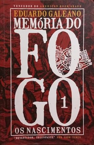 MEMÓRIA DO FOGO, 1. OS NASCIMENTOS.