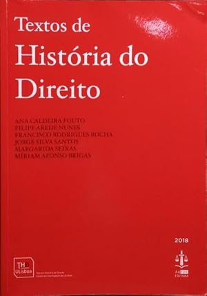 TEXTOS DE HISTÓRIA DO DIREITO.