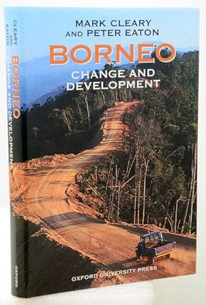 Bild des Verkufers fr BORNEO. Change and Development. zum Verkauf von Francis Edwards ABA ILAB