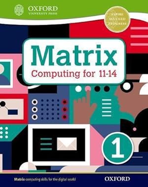 Bild des Verkufers fr Matrix Computing For 11-14: Student Book 1 zum Verkauf von WeBuyBooks