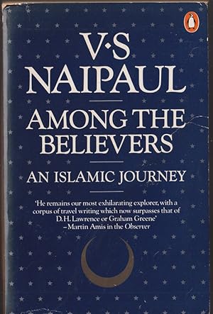 Bild des Verkufers fr Among the Believers: An Islamic Journey zum Verkauf von Caerwen Books