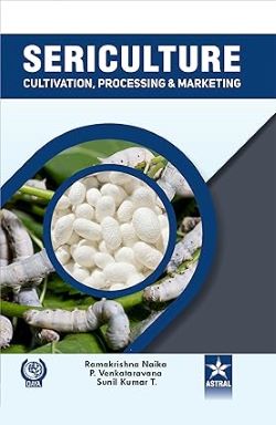 Immagine del venditore per Sericulture: Cultivation, Processing and Marketing venduto da Vedams eBooks (P) Ltd