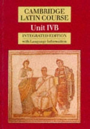 Imagen del vendedor de Cambridge Latin Course Unit 4B (Integrated): Language Information a la venta por WeBuyBooks