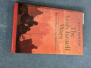 Seller image for The Arab-Israeli Wars: War and Peace in the Middle East for sale by East Kent Academic