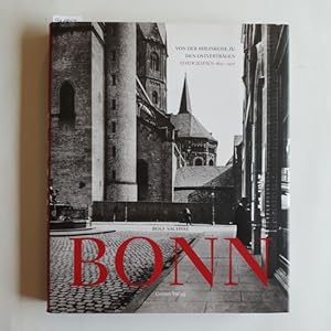 Bonn : von der Rheinreise zu den Ostverträgen : Fotografien 1850-1970