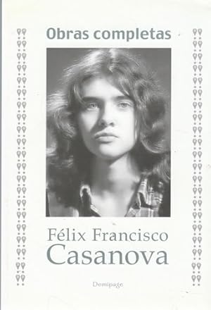 Seller image for Flix Francisco Casanova. Obras completas for sale by Librera Cajn Desastre