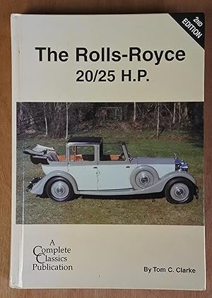 Seller image for The Rolls-Royce 20/25 H.P. (Complete Classics No.1) for sale by Richard Sharp