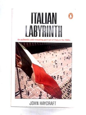 Seller image for Italian Labyrinth: Italy in the 1980s for sale by World of Rare Books