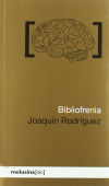 Seller image for Bibliofrenia. o la pasin irrefrenable por los libros for sale by Agapea Libros