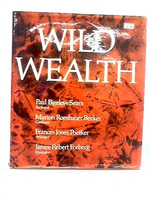 Seller image for Wild Wealth for sale by World of Rare Books